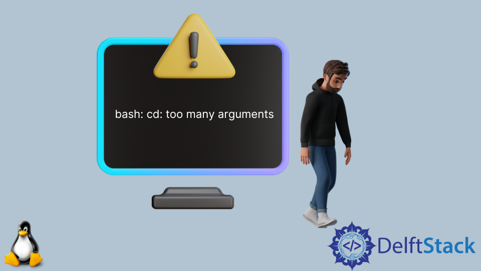 solve-cd-too-many-arguments-error-in-bash-delft-stack